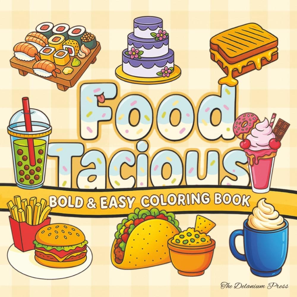 FoodTacious - Bold And Easy Coloring Book